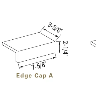 Edge cap A, 2-1/4 by 7-5/8 in., 3-5/8 in. cap, as the maker draws it