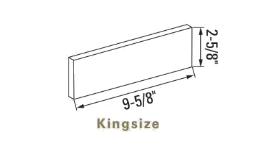 Kingsize, 2-5/8 by 9-5/8 in., as the maker draws it